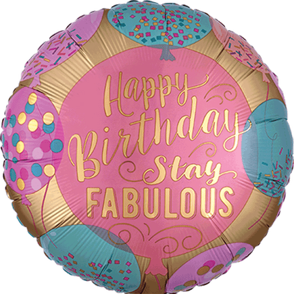 18" Satin Happy Birthday Stay Fabulous